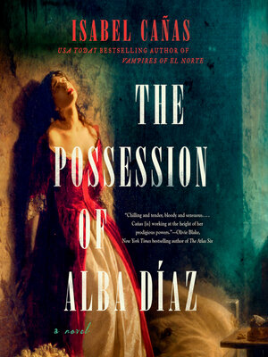 The Possession of Alba Díaz - Audiobook